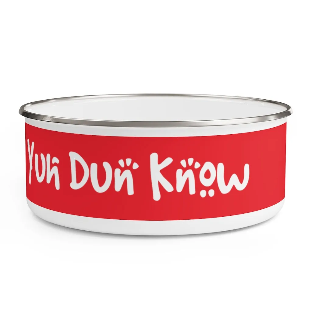 Enamel Bowl (YuhDunKnow-RED)