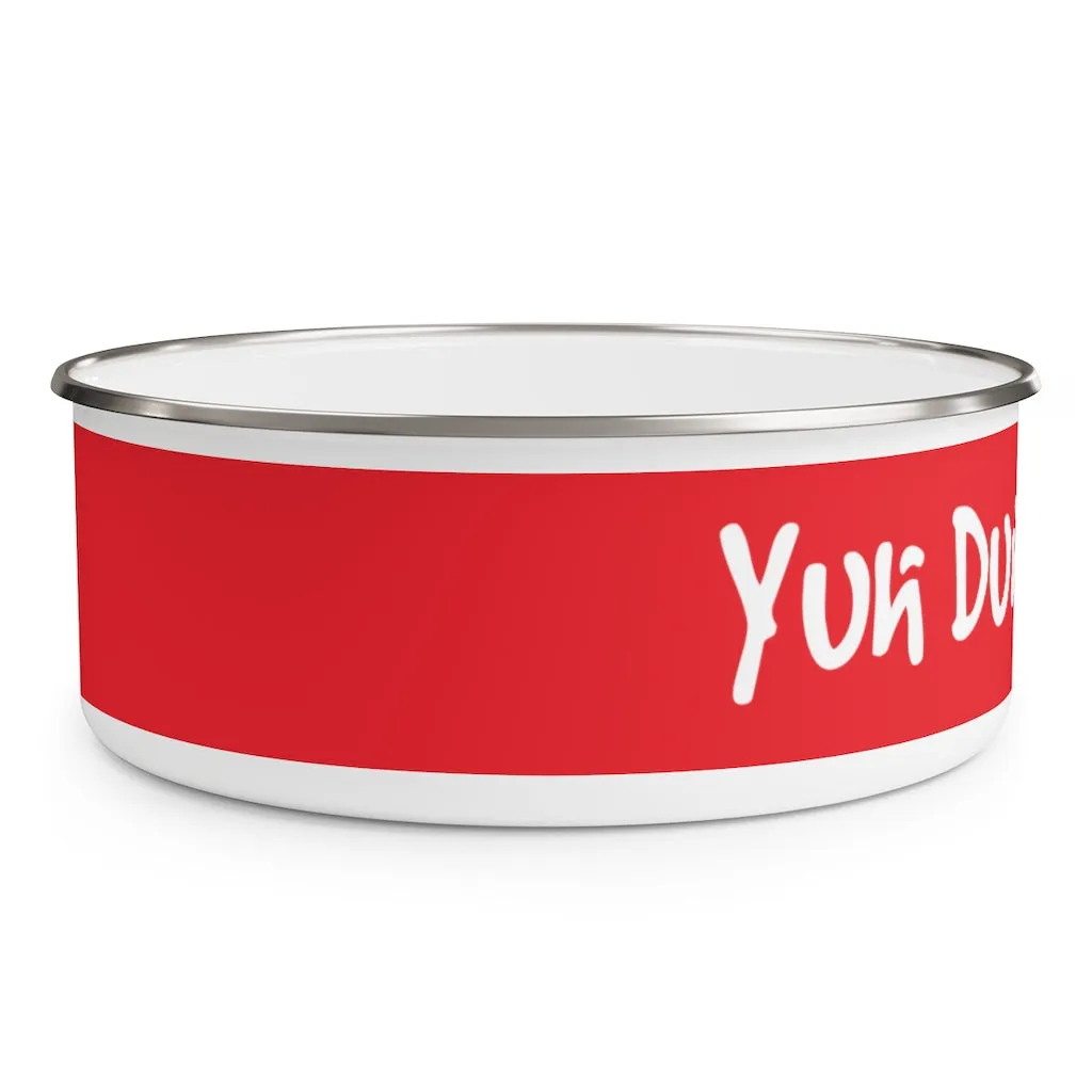 Enamel Bowl (YuhDunKnow-RED)