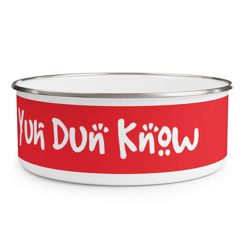 Enamel Bowl (YuhDunKnow-RED)