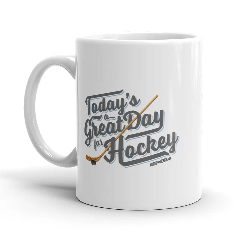 Great Day for Hockey Mug