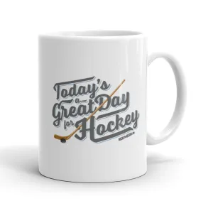 Great Day for Hockey Mug