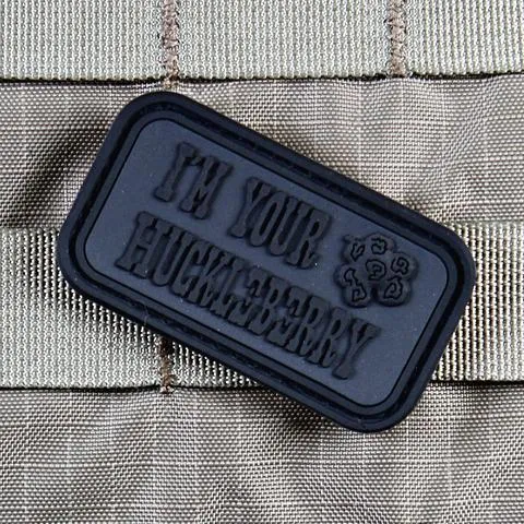 I'm your Huckleberry PVC Patch