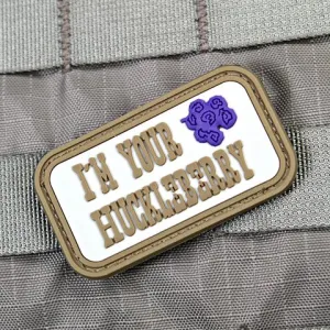 I'm your Huckleberry PVC Patch