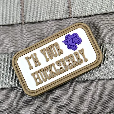 I'm your Huckleberry PVC Patch