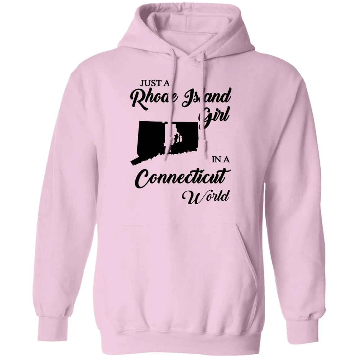 Just A Rhode Island Girl In A Connecticut World T-shirt