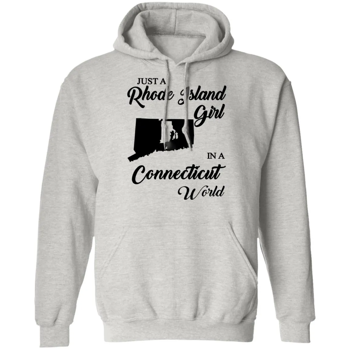 Just A Rhode Island Girl In A Connecticut World T-shirt