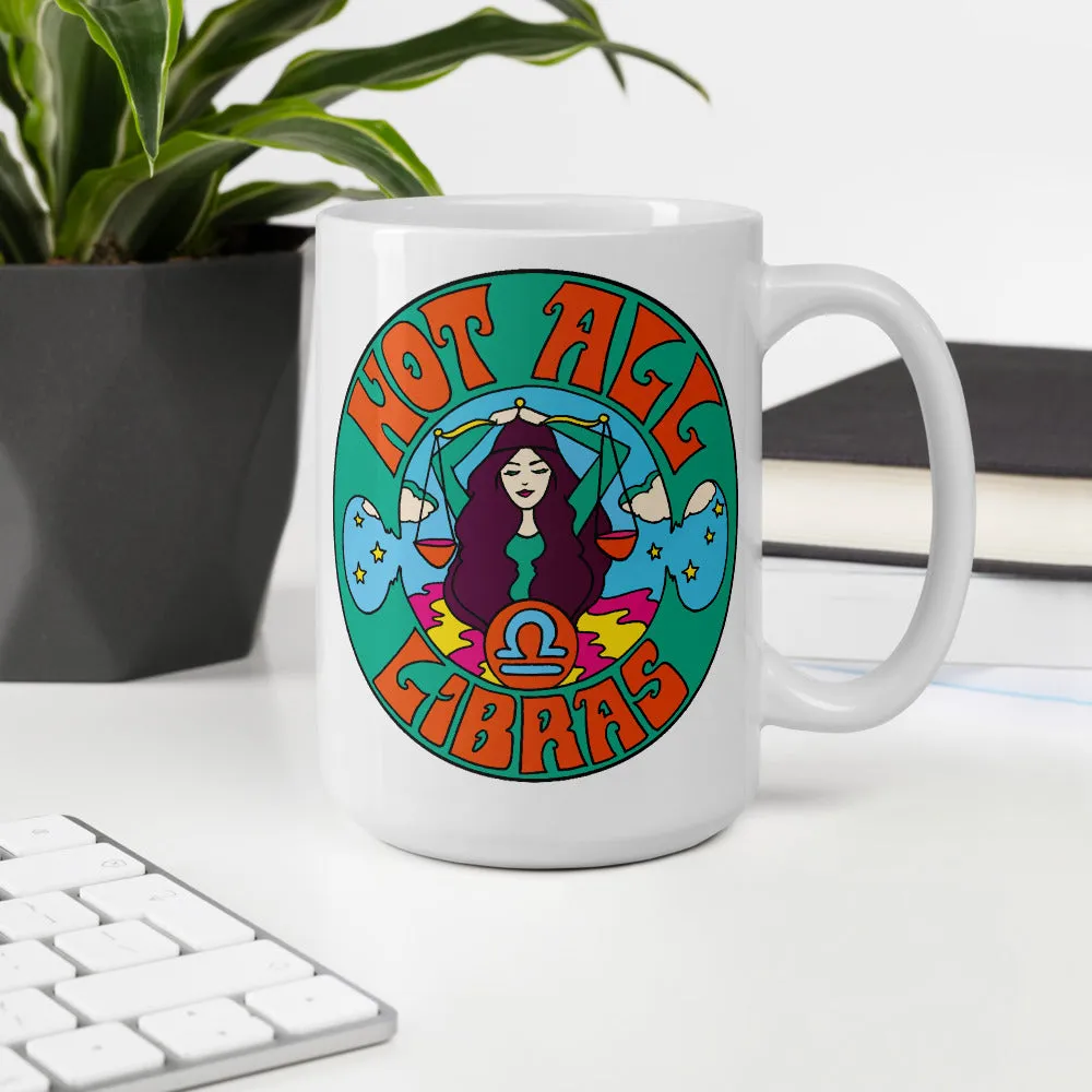 Not All Libras Mug