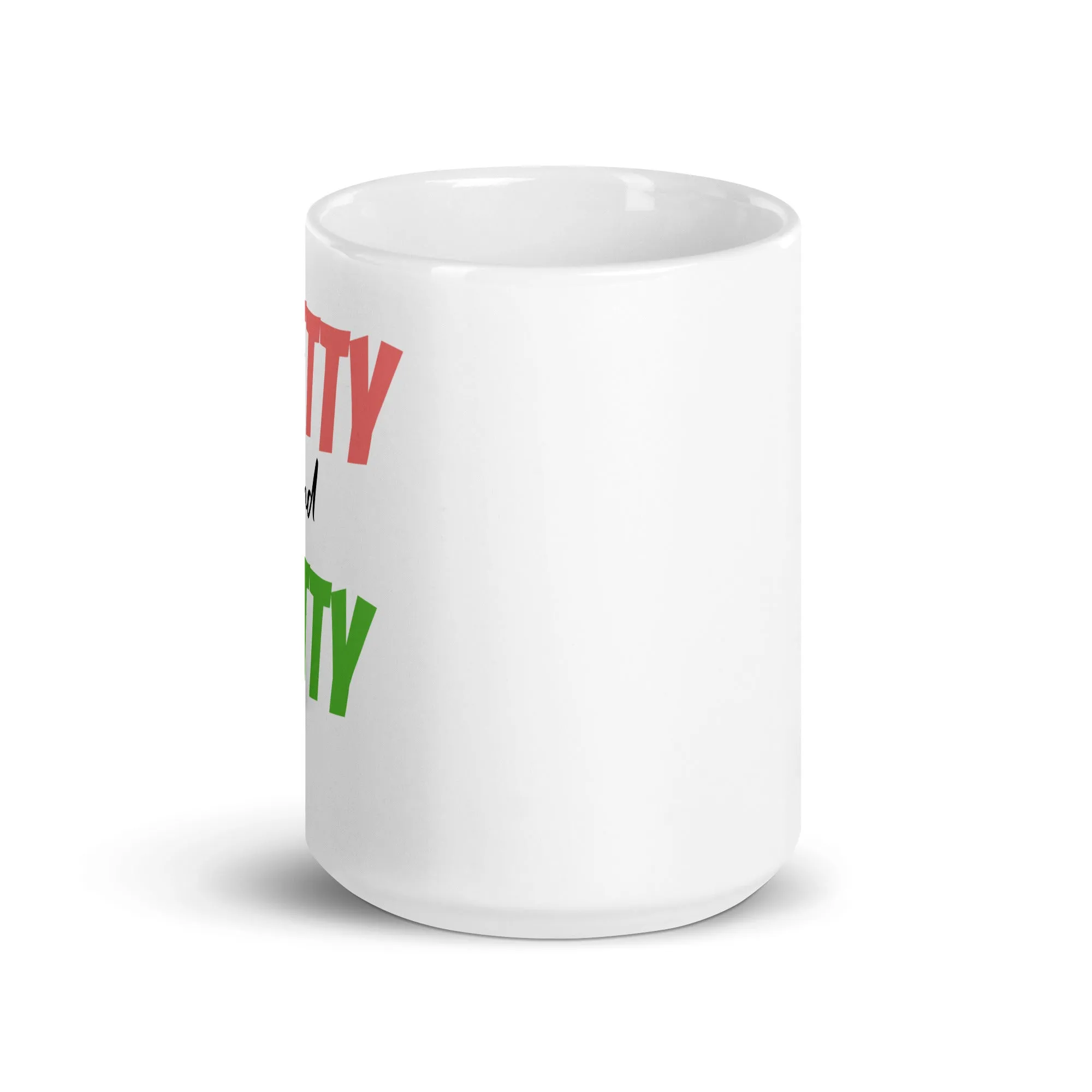 Pretty & Petty White Glossy Mug