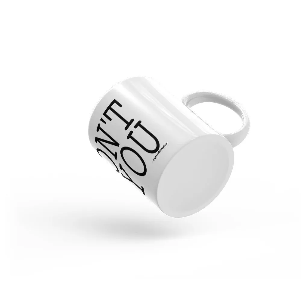 "I Don't Love You" Mug