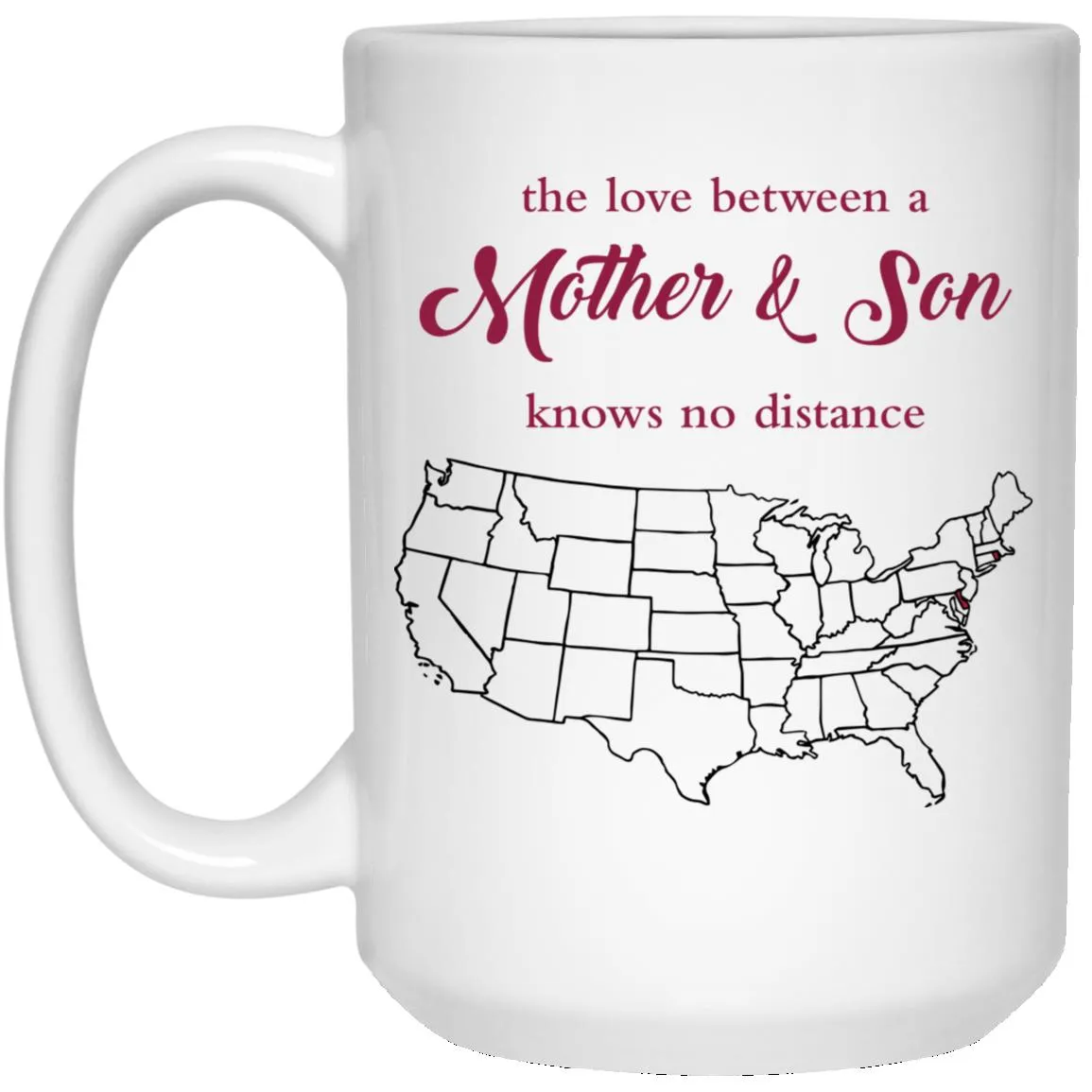 Rhode Island Delaware The Love Between Mother And Son Mug