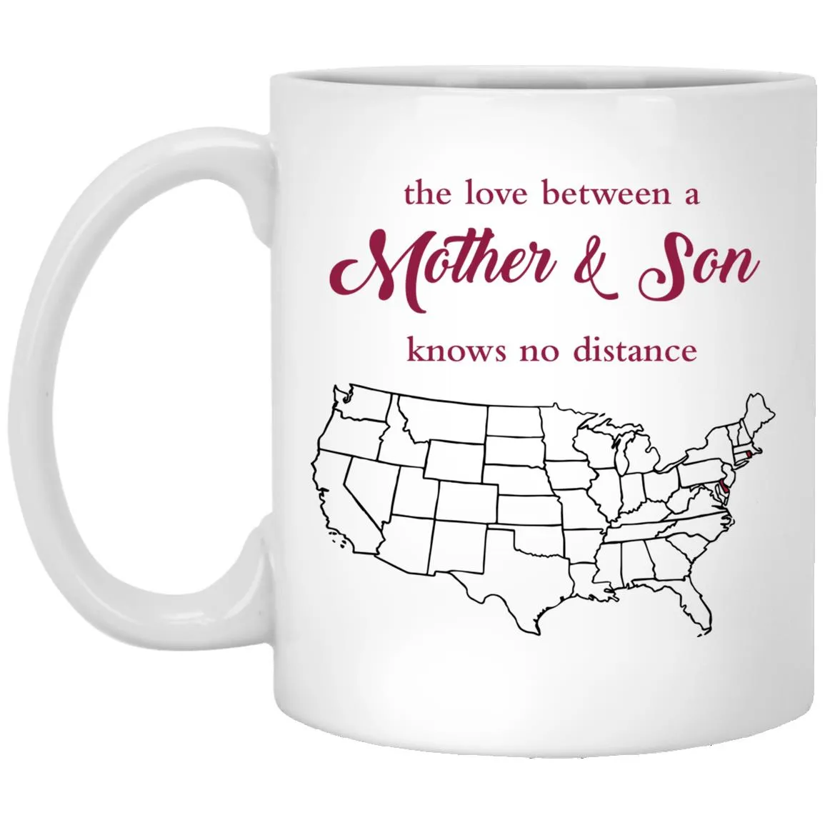 Rhode Island Delaware The Love Between Mother And Son Mug