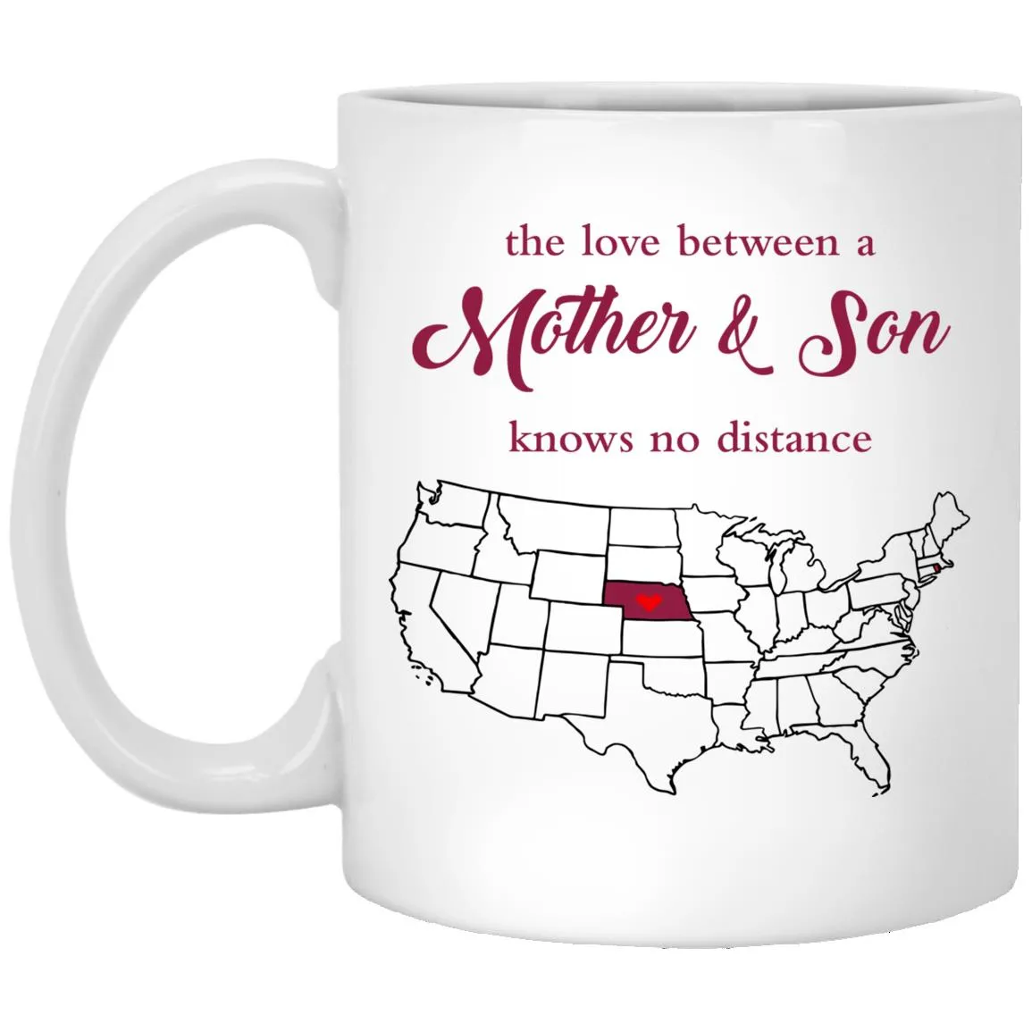 Rhode Island Nebraska The Love Between Mother And Son Mug