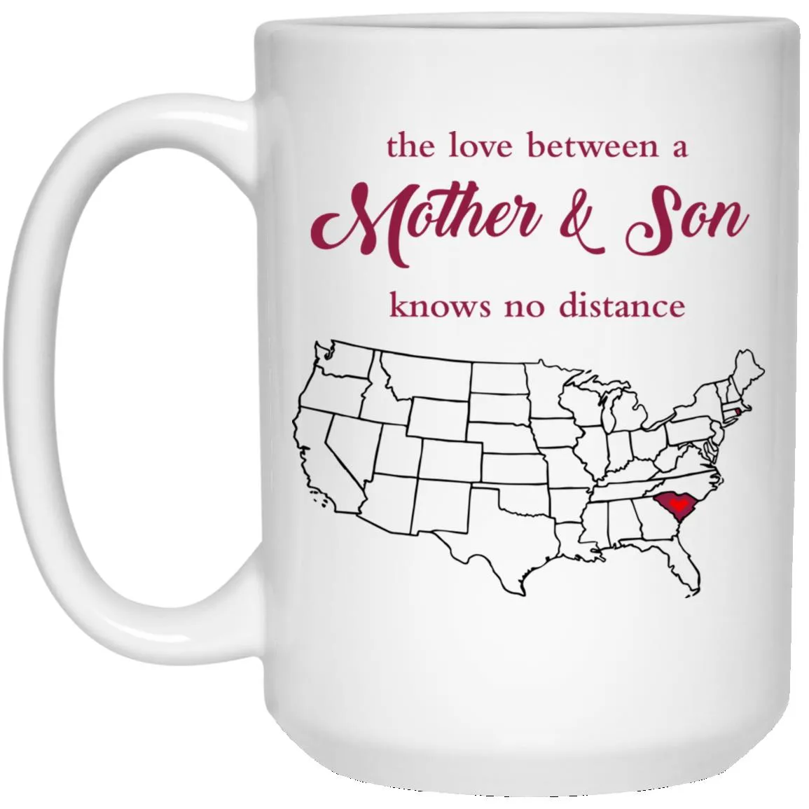 Rhode Island South Carolina The Love Between Mother And Son Mug