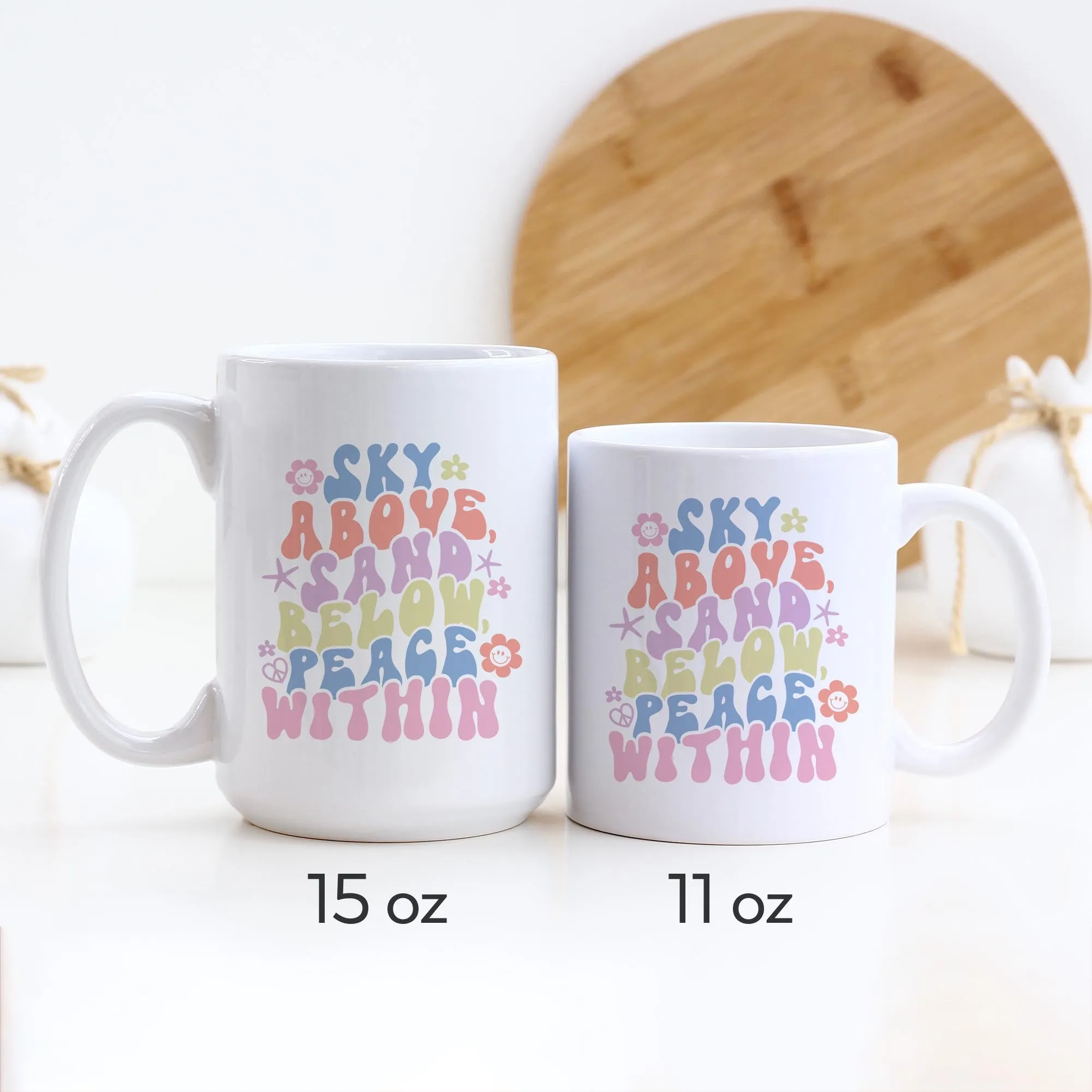 Sky Above Sand Below Peace Within Summer Ceramic Mug