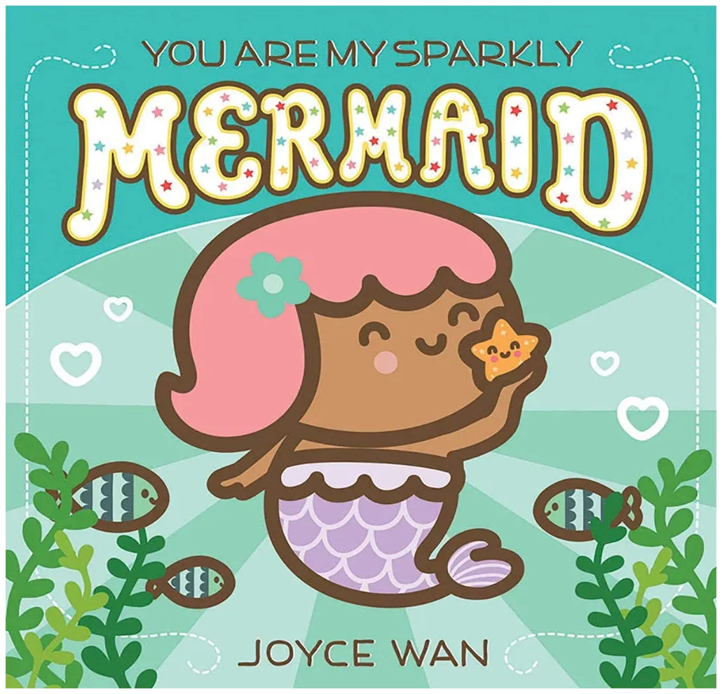 You are my Sparkly Mermaid